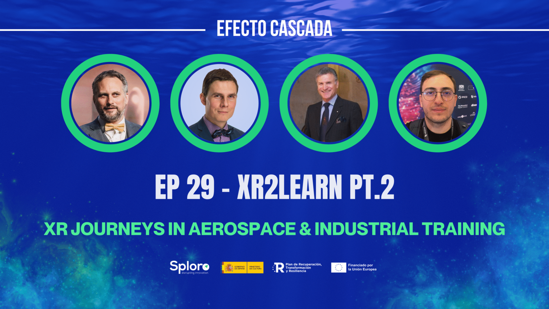XR Journeys in Aerospace & Industrial Training – XR2Learn Featured on Sploro’s Efecto Cascada Podcast